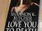 LOVE YOU TO DEATH - Shannon K. Butcher