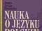 Wesołowska - 'Nauka o języku polskim w szkole śre'