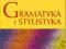 Gramatyka i stylistyka klasa 1 WSIP 0991062