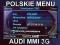 POLSKIE MENU MMI 3G AUDI A4 A5 A6 A8 Q7 Q5 MAPA EU