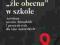 Literatura współczesna ''źle obecna'' w szkole