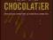 The Art of the Chocolatier