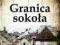 GRANICA SOKOŁA -Jarosław Abramow-Newerly/audiobook