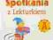 SPOTKANIA Z LEKTURKIEM wydaw. NOWA ERA wysyłka 24h