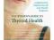 The Women's Guide to Thyroid Health: Comprehensive