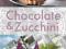 Clotilde Dusoulier: Chocolate and Zucchini