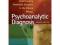Psychoanalytic Diagnosis: Understanding Personalit