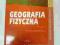 GEOGRAFIA FIZYCZNA - PWN