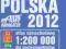 Polska 2012 atlas samochodowy 1:200 000