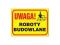 ZNAK UWAGA! ROBOTY BUDOWLANE PCV 250x350