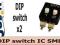 DIP switch IC x2 _ SMD