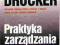 Praktyka zarządzania - Petrer F. Brucker %TANIO%