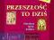 Przeszłość to dziś kl.2 cz.2 Podręcznik Stentor