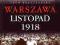 WARSZAWA LISTOPAD 1918 WYSZCZELSKI LECH NOWA