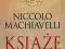 KSIĄŻĘ - NICCOLO MACHIAVELLI - NOWA !!!!!!