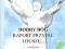DOBRY BÓG RAPORT PRZYJĄŁ i DUSZĘ- W.J.Obara