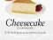 Junior's Cheesecake Cookbook: 50 recipes