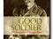 Good Soldier: A Biography of Douglas Haig - Mead