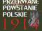 PRZERWANE POWSTANIE POLSKIE 1914 MOCZULSKI L NOWA