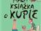 SHUFLADA -- MAŁA KSIĄŻKA O KUPIE [BOOK] [NOWA]