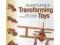 Marvellous Transforming Toys: With Complete Instru