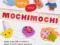 Teeny-Tiny Mochimochi: More Than 30 Itty-bitty Min