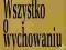 WSZYSTKO O WYCHOWANIU - Wincenty Okoń - ŻAK #