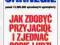 JAK ZDOBYC PRZYJACIOL I ZJEDNAC SOBIE LUDZI [nowa]