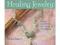 Healing Jewelry: Using Gemstones for Health and We