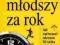 BĄDŹ MŁODSZY ZA ROK - NOWA !!!m