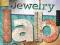 Jewelry Lab: 52 Experiments, Investigations, and E