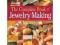 The Complete Book of Jewelry Making: A Full-color