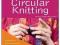 Teach Yourself Visually Circular Knitting