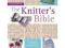 The Knitter&#039;s Bible: The Complete Handboo