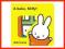 A Kuku, Miffy! - Dick Bruna [nowa]