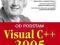 Visual C++ 2005. Od podstaw - NIEUŻYWANA TANIO!!!