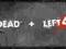 Left 4 Dead i Left 4 Dead 2 - Steam Gift