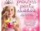 Princess Party Cookbook