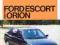 FORD ESCORT I ORION od 1991 naprawa samochodów