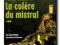 La Colere Du Mistral - Jean-Michel Thibaux NOWA W