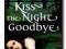 Kiss the Night Goodbye [Book 4] - Keri Arthur NOW