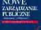 Nowe Zarządzanie Publiczne - skuteczność i efektyw