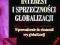 Interesy i sprzeczności globalizacji. Wprowadzenie