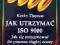 Jak utrzymać ISO 9000. Jak się przygotować do proc