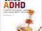 Oswoić ADHD. Przewodnik dla rodziców i nauczycie