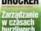 Zarządzanie w czasach burzliwych - Peter F. Druck