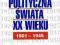 Historia polityczna świata XX w t1 1901-1945