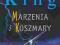 Marzenia i koszmary Stephen King -NOWA