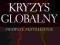 Kryzys globalny Pierwsze przybliżenie