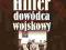 Hitler dowódca wojskowy Matthews Ruppert -NOWA